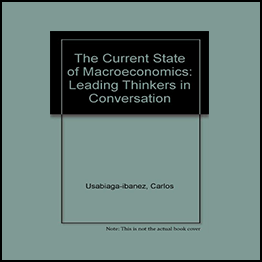 Carlos Usabiaga Ibanez - The Current State Macroeconomics