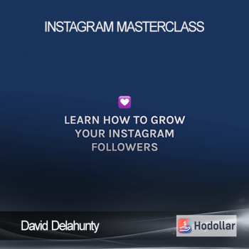 David Delahunty - INSTAGRAM MASTERCLASS