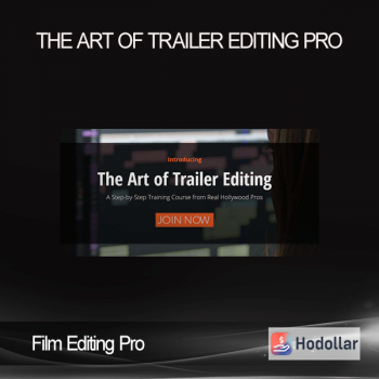 Film Editing Pro - The Art Of Trailer Editing Pro