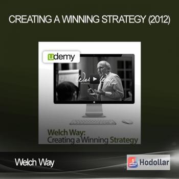 Welch Way - Creating a Winning Strategy (2012)