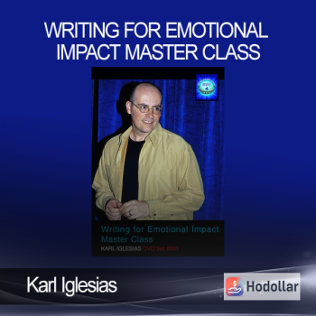 Karl Iglesias - Writing For Emotional Impact Master Class