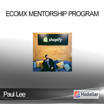 Paul Lee - EcomX Mentorship Program