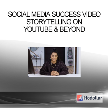 Social Media Success Video Storytelling on YouTube & Beyond