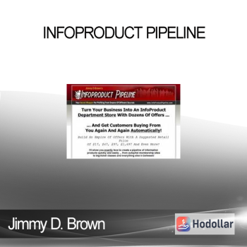 Jimmy D. Brown - Infoproduct Pipeline